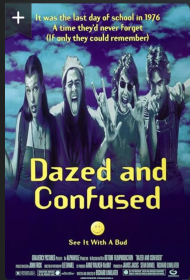 Dazed and Confused